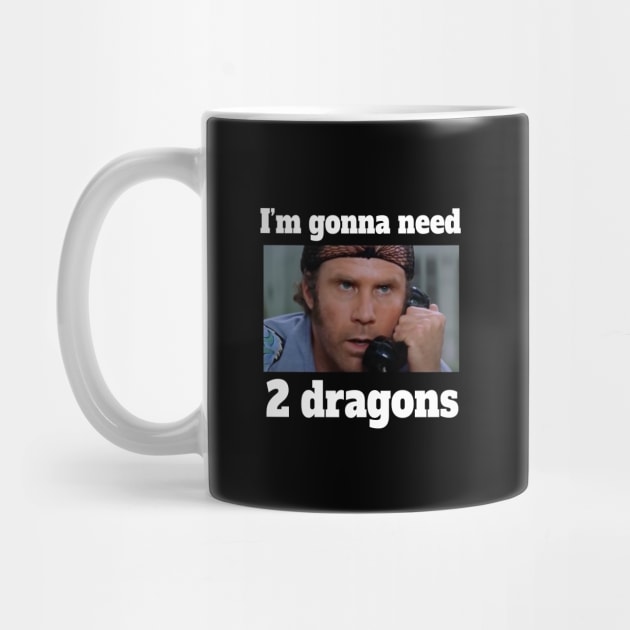 I'm gonna need 2 dragons by BodinStreet